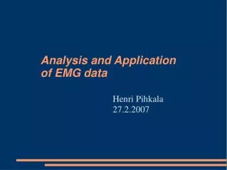 Analysis and Application of EMG data