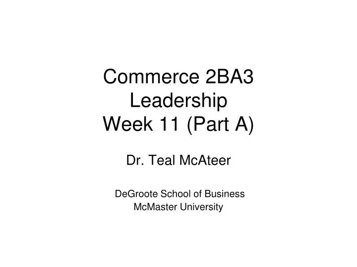 commerce 2ba3 leadership week 11 part a