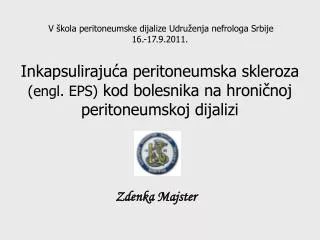 inkapsuliraju a peritoneumska skleroza engl eps kod bolesnika na hroni noj peritoneumskoj dijalizi