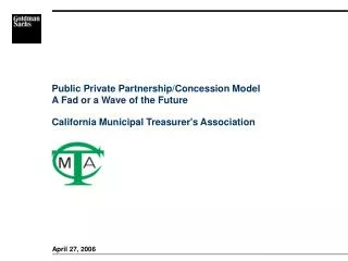Public Private Partnership/Concession Model A Fad or a Wave of the Future