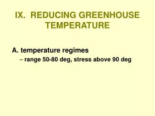 IX. REDUCING GREENHOUSE TEMPERATURE