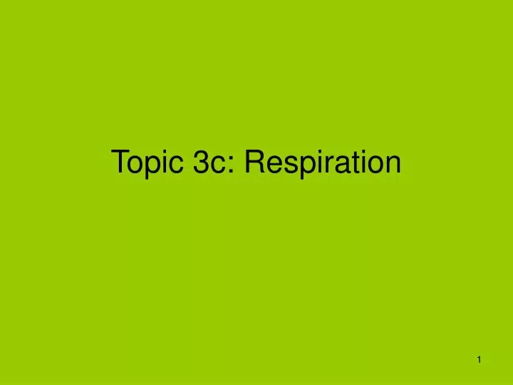 topic 3c respiration