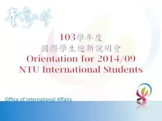 103 orientation for 2014 09 ntu international students