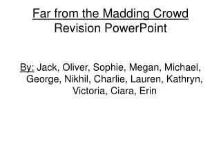 Far from the Madding Crowd Revision PowerPoint