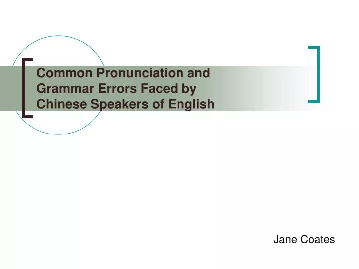 common pronunciation and grammar errors faced by chinese speakers of english