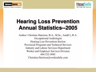 Hearing Loss Prevention Annual Statistics--2005