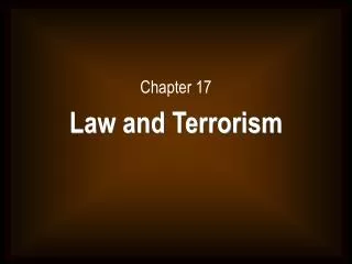 Chapter 17 Law and Terrorism