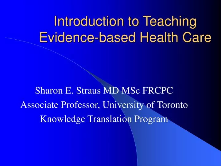 introduction to teaching evidence based health care
