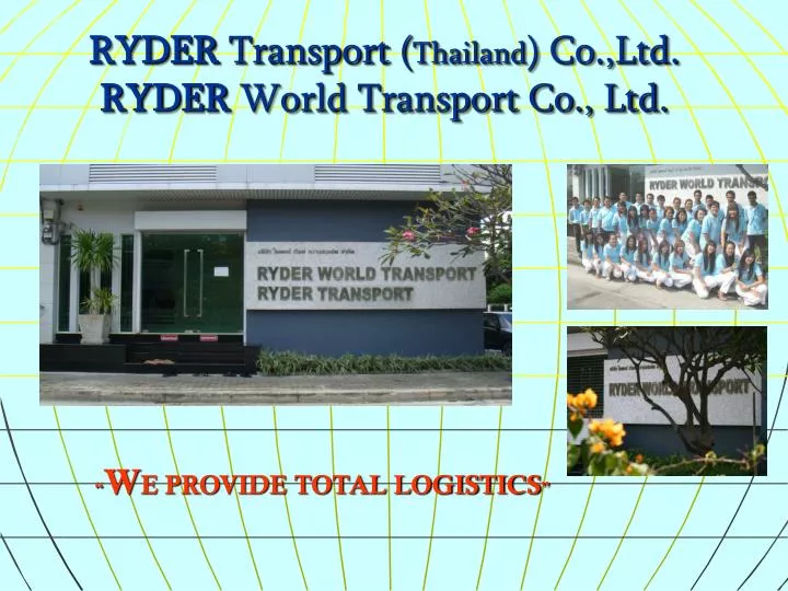 w e provide total logistics