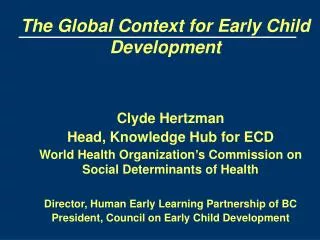 The Global Context for Early Child Development