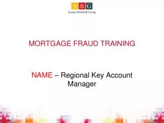 MORTGAGE FRAUD TRAINING