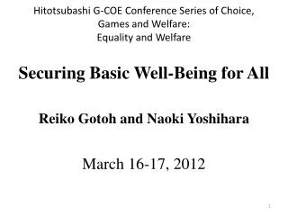 Hitotsubashi G-COE Conference Series of Choice, Games and Welfare: Equality and Welfare