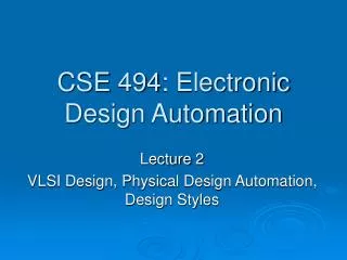 CSE 494: Electronic Design Automation