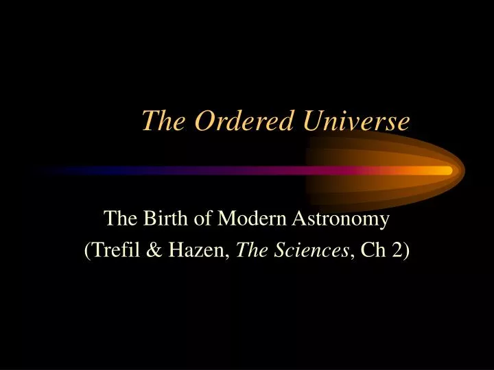 the ordered universe