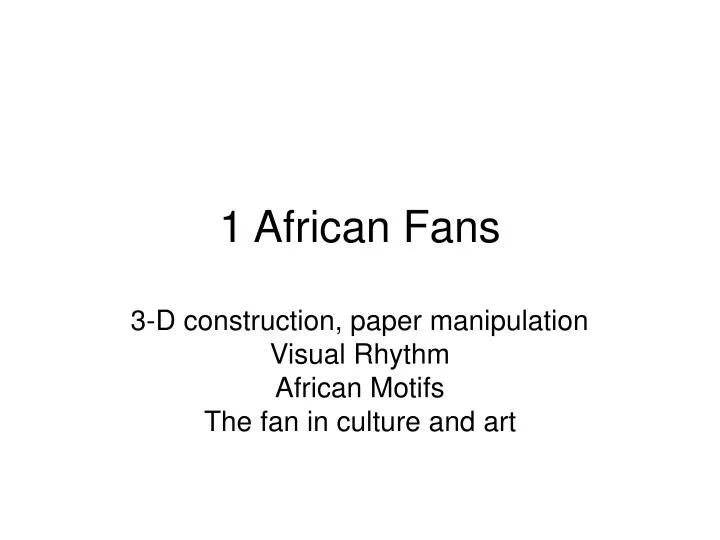 1 african fans