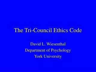 The Tri-Council Ethics Code