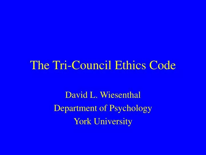 the tri council ethics code