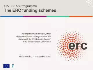 FP7 IDEAS Programme The ERC funding schemes