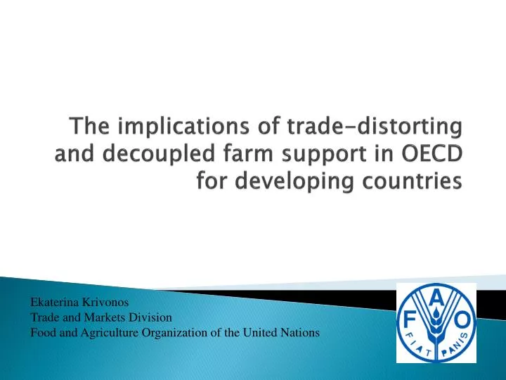 the implications of trade distorting and decoupled farm support in oecd for developing countries