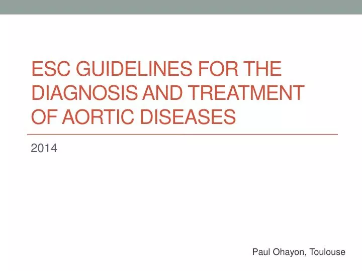esc guidelines for the diagnosis and treatment of aortic diseases