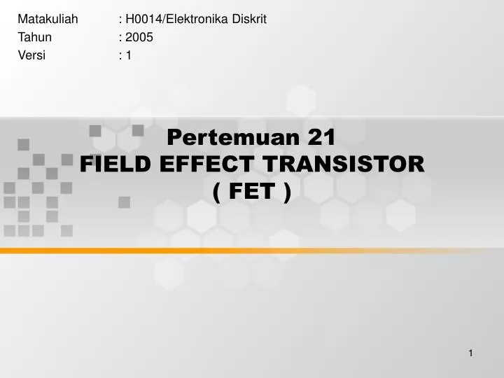 pertemuan 21 field effect transistor fet