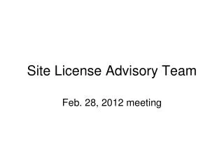 Site License Advisory Team