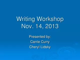 Writing Workshop Nov. 14, 2013