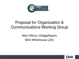 Proposal for Organization &amp; Communications Working Group