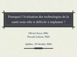 pourquoi l valuation des technologies de la sant reste elle si difficile implanter