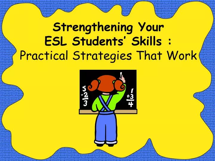 strengthening your esl students skills practical strategies that work