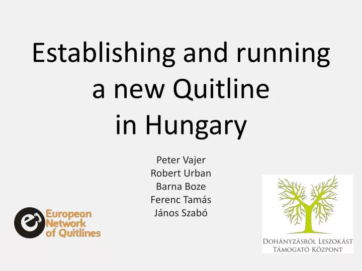 establishing and running a new quitline in hungary