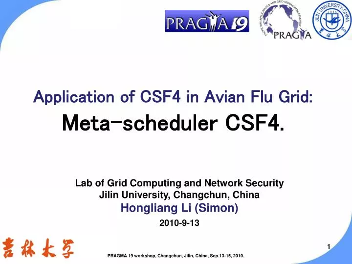 application of csf4 in avian flu grid meta scheduler csf4