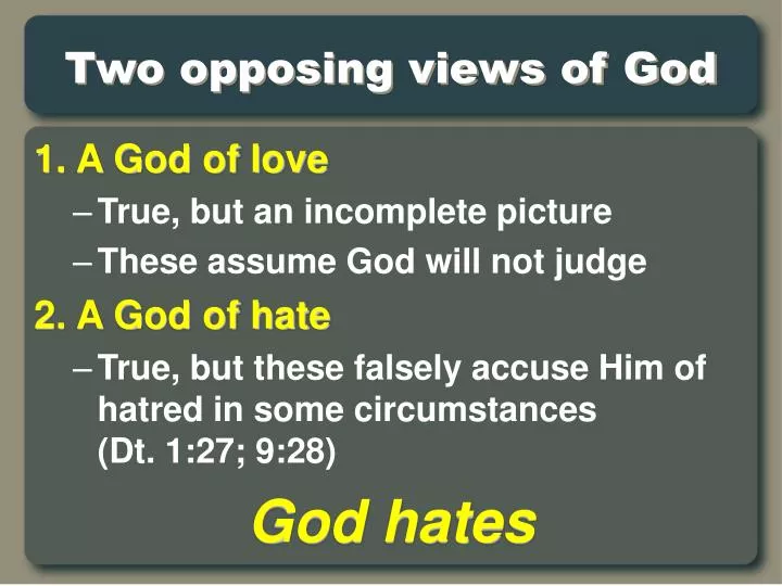 two opposing views of god