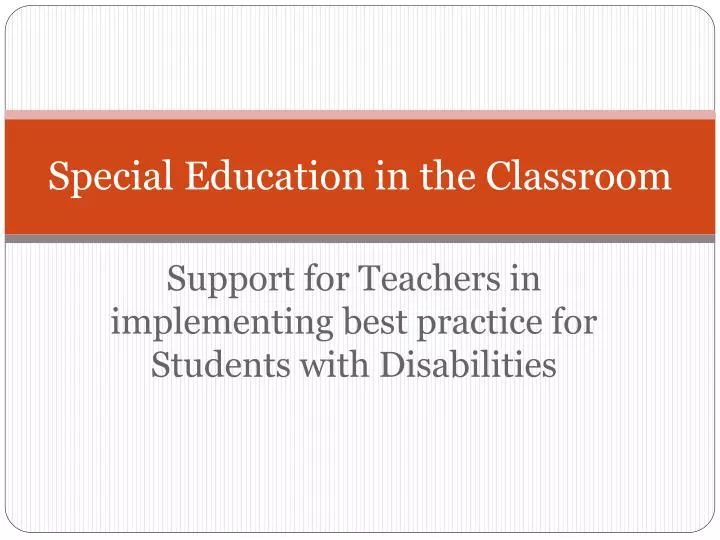 PPT - Special Education in the Classroom PowerPoint Presentation, free ...