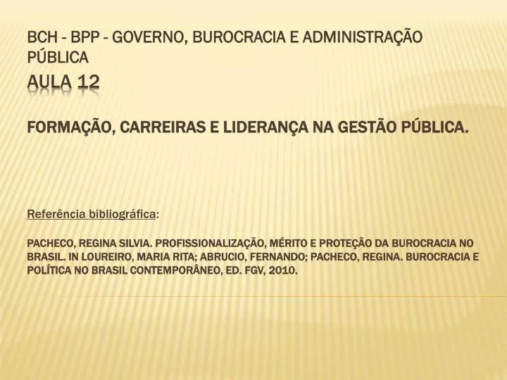 bch bpp governo burocracia e administra o p blica