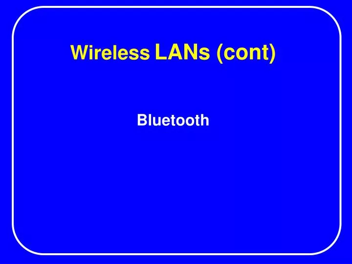 wireless lans cont