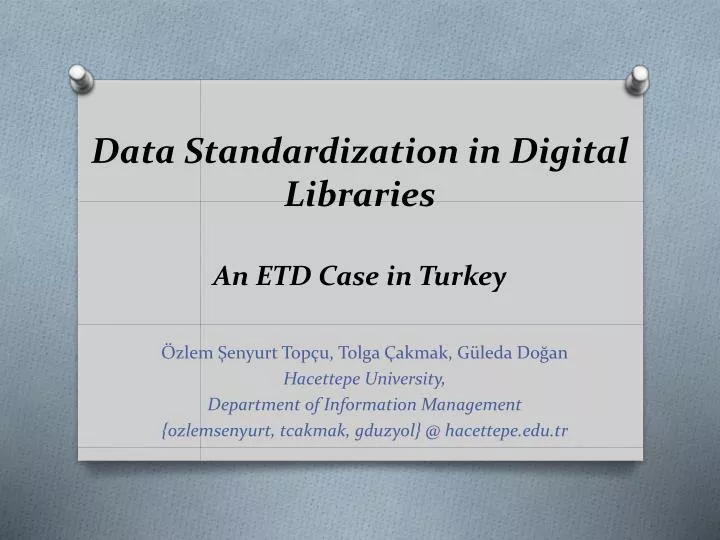 data standardization in digital libraries an etd case in turkey