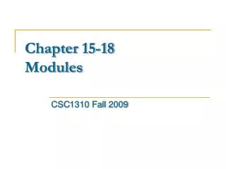 Chapter 15-18 Modules