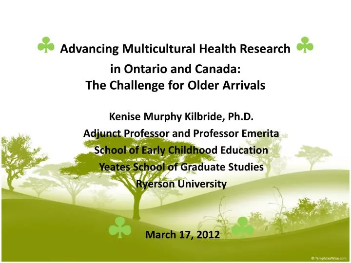 advancing multicultural health research in ontario and canada the challenge for older arrivals