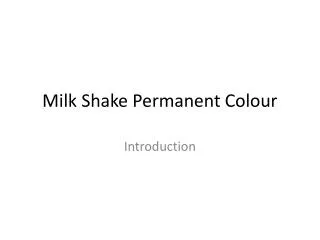 Milk Shake Permanent Colour