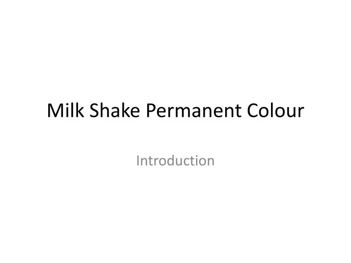 milk shake permanent colour