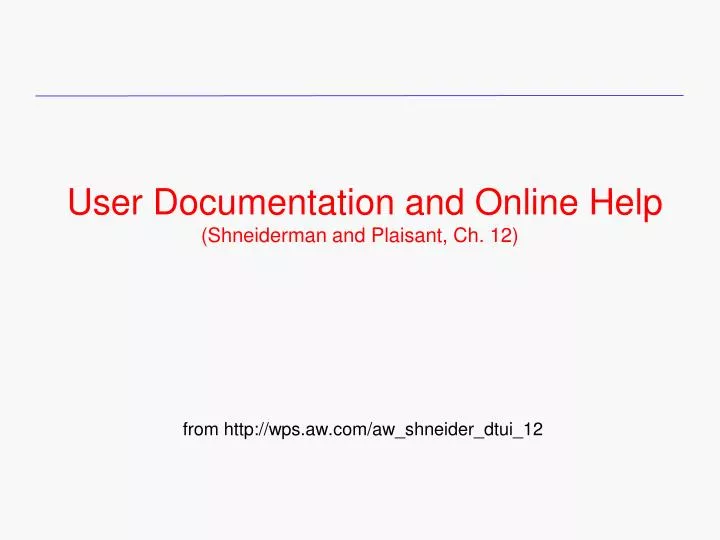 user documentation and online help shneiderman and plaisant ch 12