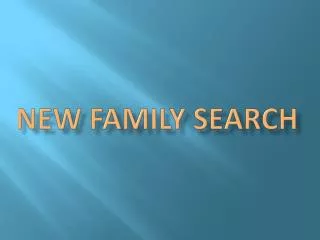 New family search