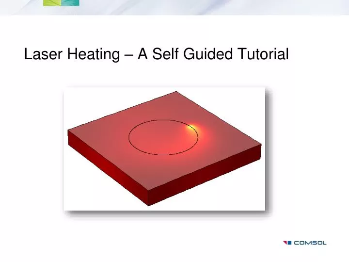laser heating a self guided tutorial