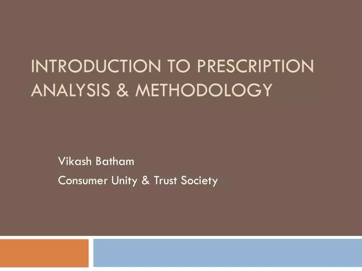 introduction to prescription analysis methodology