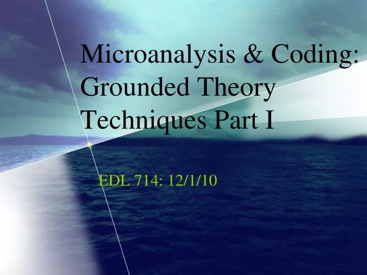 microanalysis coding grounded theory techniques part i