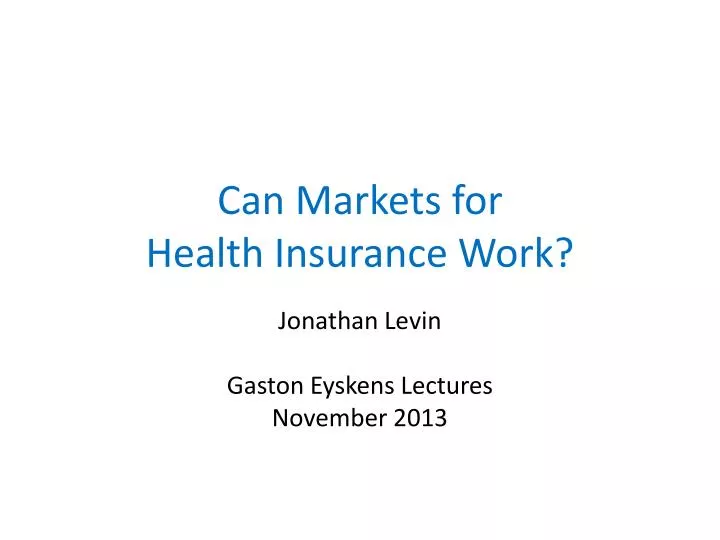 can markets for health insurance work