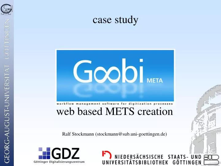 web based mets creation ralf stockmann stockmann@sub uni goettingen de