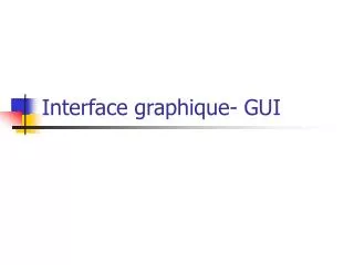 interface graphique gui