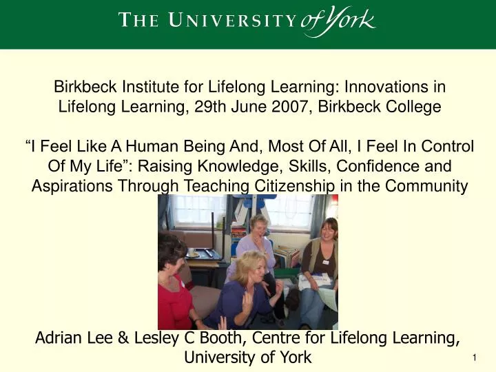 adrian lee lesley c booth centre for lifelong learning university of york